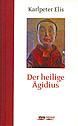 Der hl. Ägidius